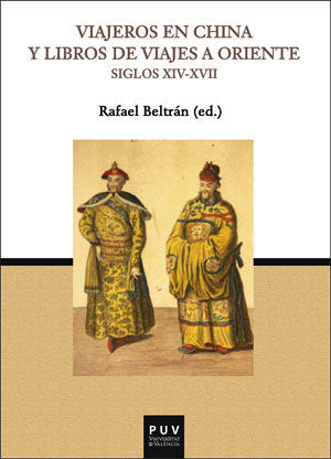 Viajeros en China y libros de viajes a Oriente (Siglos XIV-XVII), de Varios autores | portada del libro