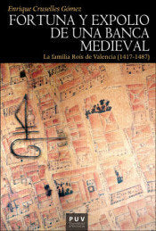 Fortuna y expolio de una banca medieval, de Cruselles Gómez, Enrique | portada del libro