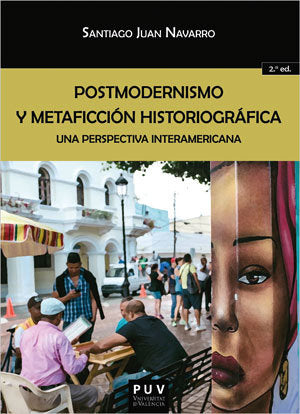 Postmodernismo y metaficción historiográfica. (2ª ed.), de Juan Navarro | portada del libro
