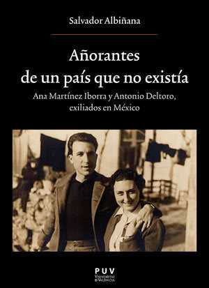 Añorantes de un país que no existía, de Albiñana Huerta, Salvador | portada del libro