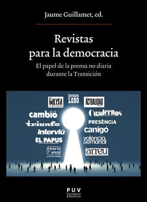 Revistas para la democracia. El papel de la prensa no diaria durante la Transición, de Varios autores | portada del libro