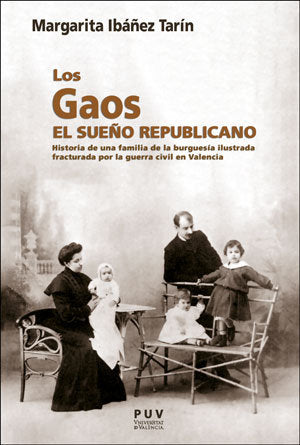 Los Gaos. El sueño republicano, de Ibáñez Tarín, Margarita | portada del libro