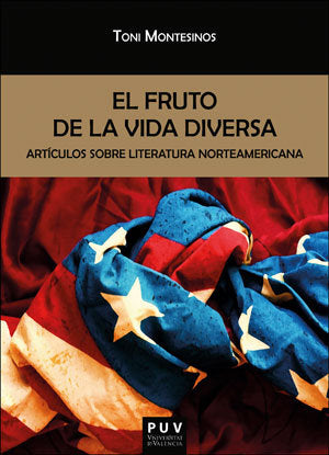 El fruto de la vida diversa, de Montesinos Gilbert, Antonio | portada del libro