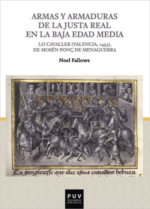 Armas y armaduras de la Justa Real en la Baja Edad Media, de Fallows, Noel | portada del libro