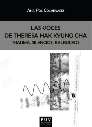 Las voces de Theresa Hak Kyung Cha, de POL COLMENARES, ANA | portada del libro