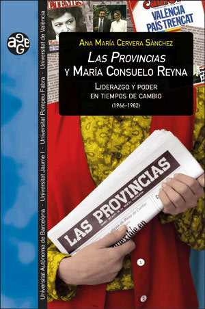 Las Provincias y María Consuelo Reyna, de Cervera Sánchez, Ana Mª | portada del libro