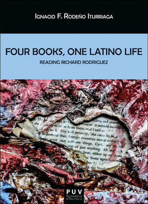 Four Books, One Latino Life, de RODEÑO ITURRIAGA, IGNACIO F. | portada del libro