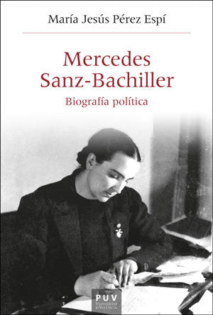MERCEDES SANZ BACHILLER, de PEREZ ESPI, MARIA JESUS | portada del libro