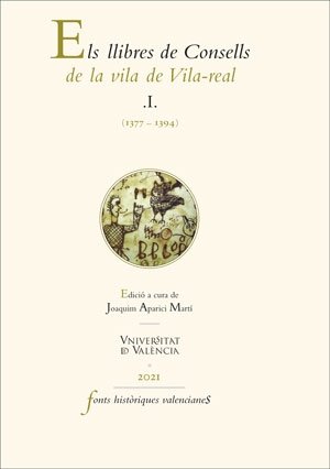 Els llibres de Consells de la vila de Vila-real. I. (1377-1394), de AA.VV. | portada del libro