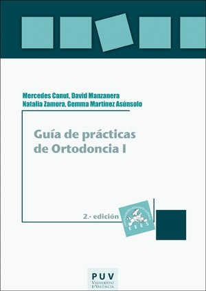 GUIA DE PRACTICAS DE ORTODONCIA I 2ª EDICION), de CANUT BARONA, MERCEDES | portada del libro