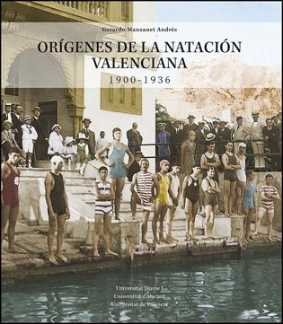 ORIGENES DE LA NATACION VALENCIANA 1900 1936, de MANZANET ANDRES, GERARDO | portada del libro