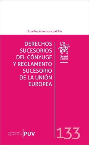 DERECHOS SUCESORIOS DEL CONYUGE Y REGLAMENTO SUCESORIO DE LA, de ALVENTOSA DEL RIO, JOSEFINA | portada del libro