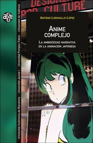 ANIME COMPLEJO, de LORIGUILLO LOPEZ, ANTONIO | portada del libro