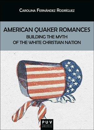 American Quaker Romances, de FERNANDEZ RODRIGUEZ, CAROLINA | portada del libro