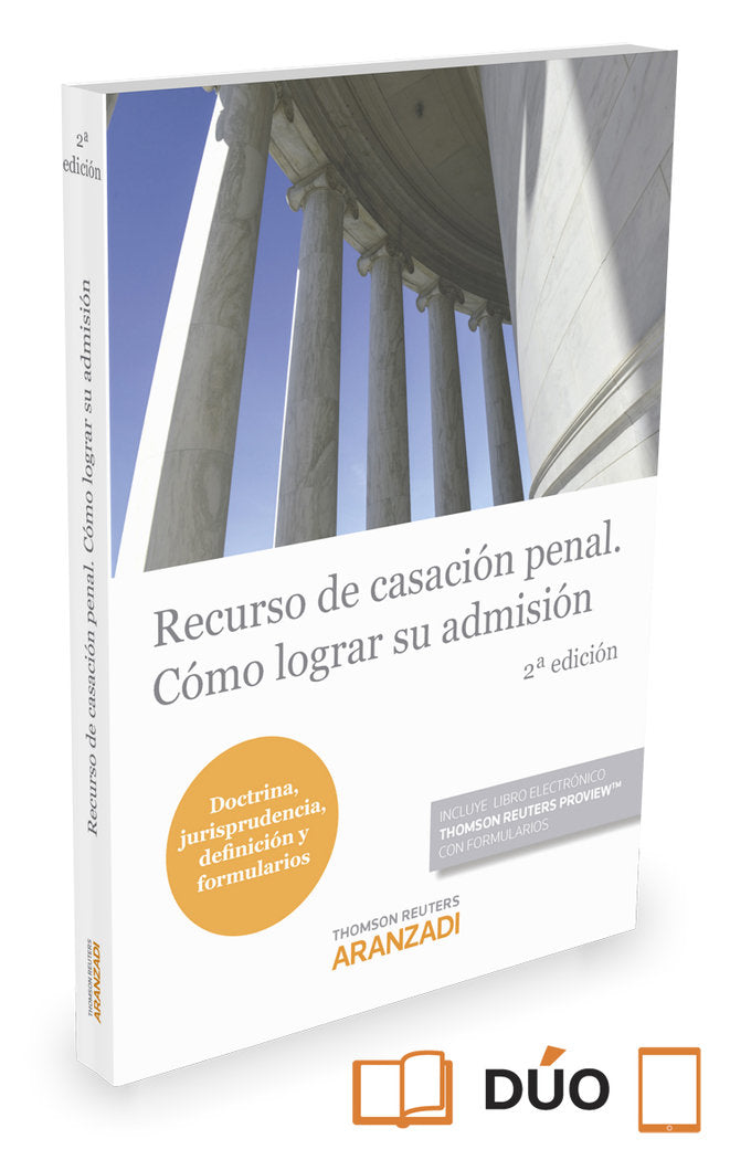 Recurso de casación penal. Cómo lograr su admisión (Papel + e-book), de Editorial Aranzadi, Redacción | portada del libro