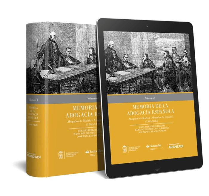Memoria de la Abogacía Española: Abogados de Madrid, Abogados de España. Volumen I (Papel + e-book), de García Paredes, María