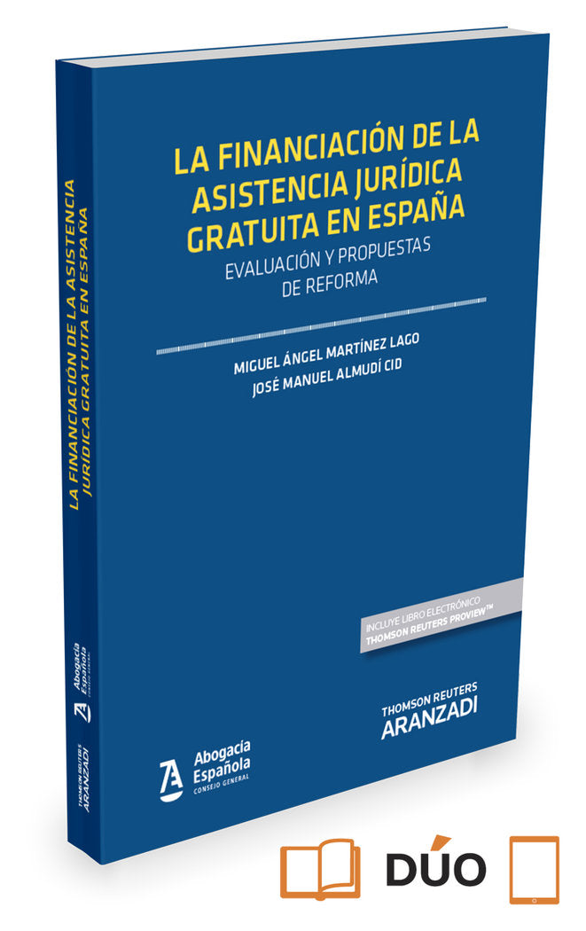 La financiación de la asistencia jurídica gratuita en España: evaluación y propuestas de reforma Exp, de Almudí Cid, José Man