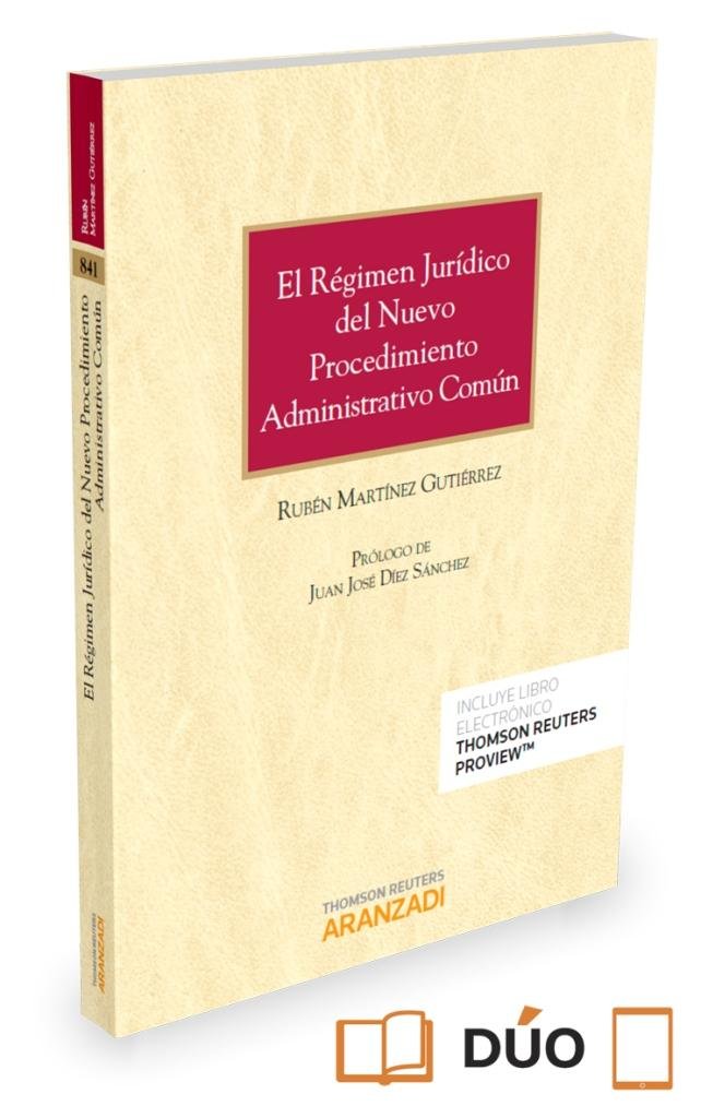 El régimen jurídico del nuevo procedimiento administrativo común (Papel + e-book), de Martínez Gutiérrez, Rubén | portada del