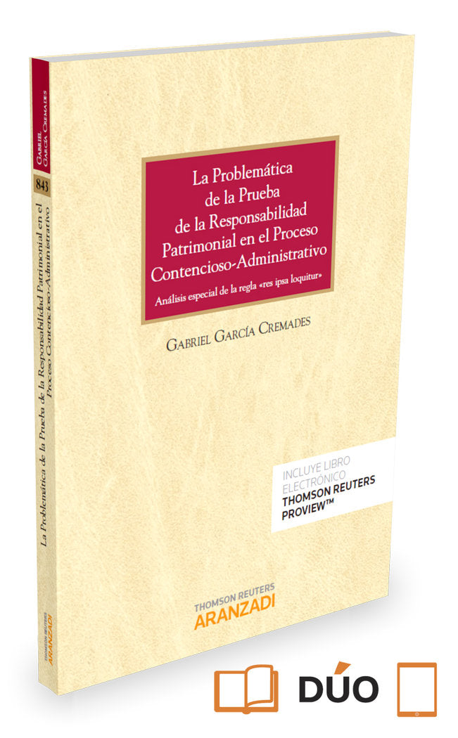 La problemática de la prueba de la responsabilidad patrimonial en el proceso contencioso-administrat, de García Cremades, Gab