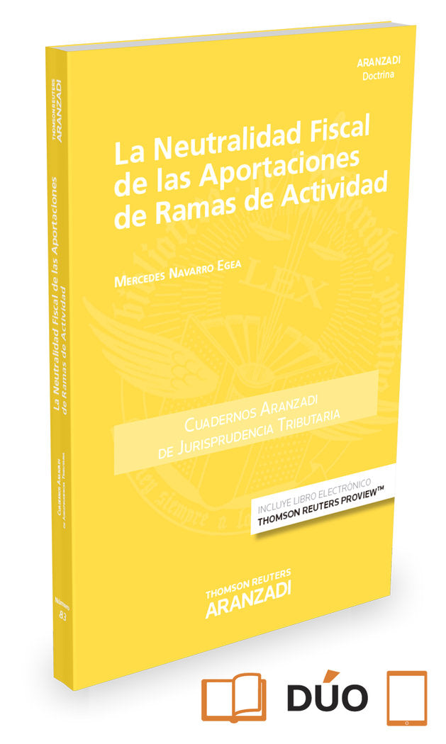 La neutralidad fiscal de las aportaciones de ramas de actividad (Papel + e-book), de Navarro Egea, Mercedes | portada del lib