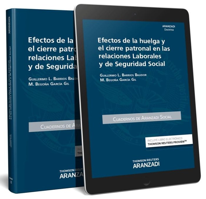 Efectos de la huelga y el cierre patronal en las relaciones laborales y de Seguridad Social (Papel +, de Barrios Baudor , Gui