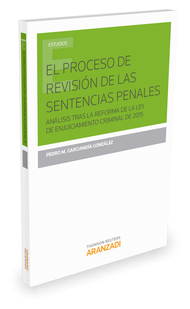 El proceso de revisión de las sentencias penales, de Garciandía González, Pedro | portada del libro