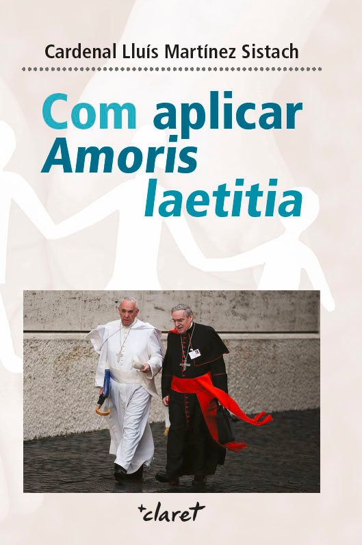 Com aplicar Amoris laetitia, de Martínez Sistach, Lluís | portada del libro