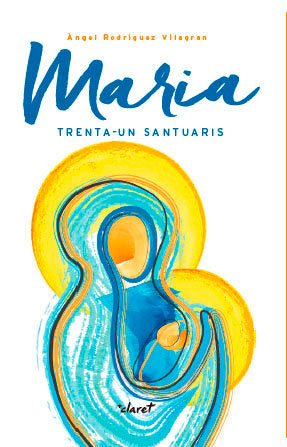 Maria, de Rodríguez Vilagran, Àngel | portada del libro