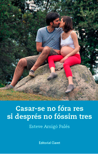 Casar-se no fóra res si després no fóssim tres, de Amigó Palés, esteve | portada del libro