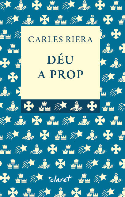 Déu a prop, de Riera i Fonts, Carles | portada del libro