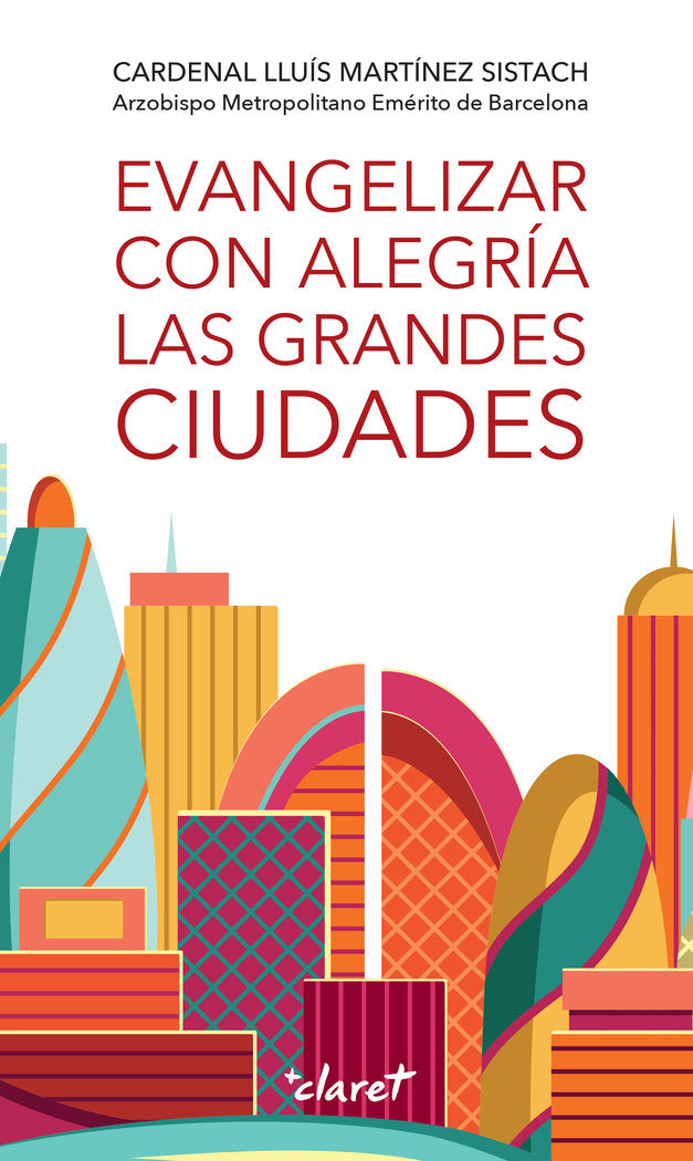 EVANGELIZAR CON ALEGRIA LAS GRANDES CIUDADES, de MARTINEZ SISTACH, LLUIS | portada del libro