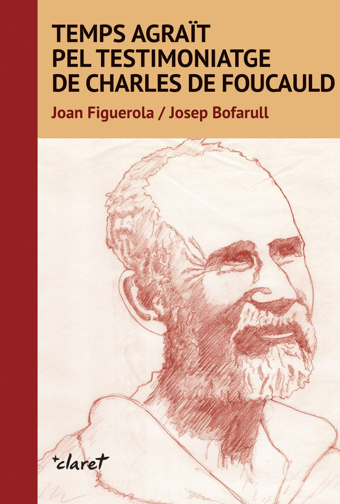 TEMPS AGRAT PEL TESTIMONIATGE DE CARLES DE FOUCAULD, de BOFARULL, JOSEP | portada del libro