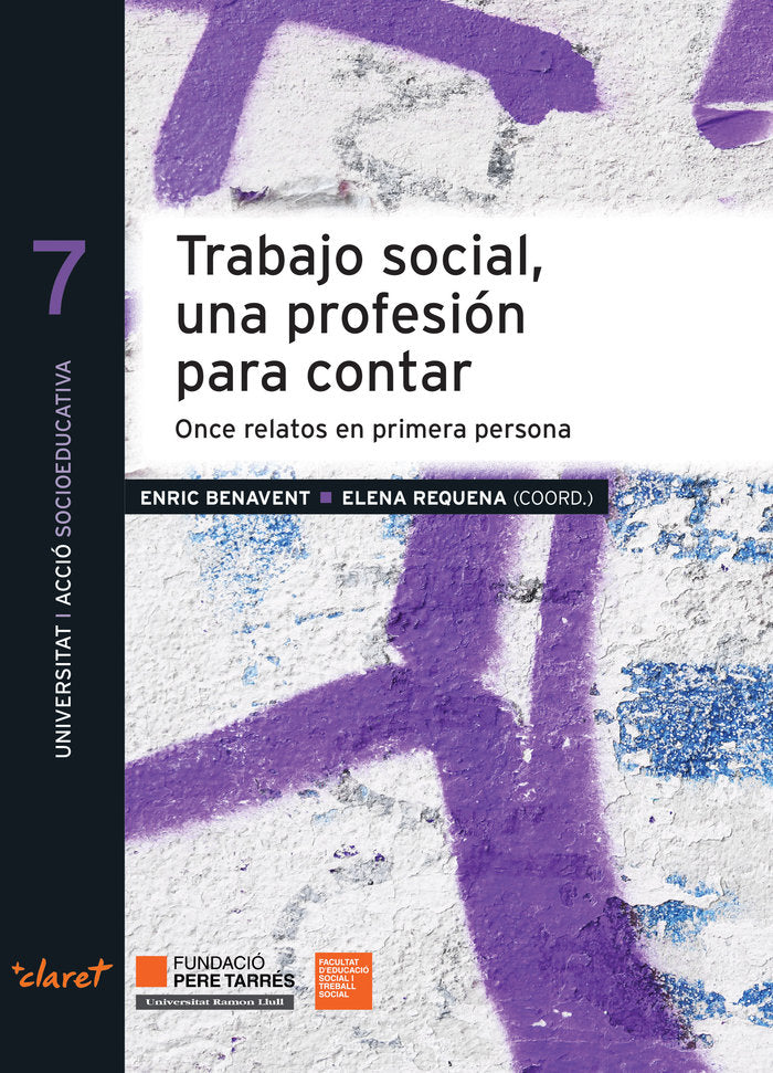 TRABAJO SOCIAL UNA PROFESION PARA CONTAR 11 RELATOS EN PRI, de BENAVENT VALLOS, ENRIC | portada del libro