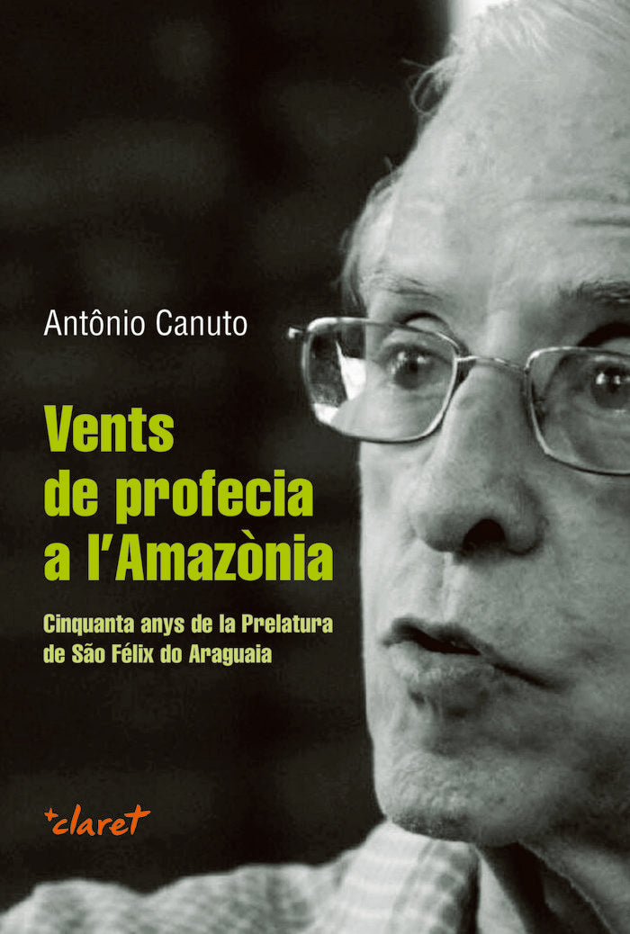 VENTS DE PROFECIA A LAMAZONIA, de CANUTO, ANTÂNIO | portada del libro