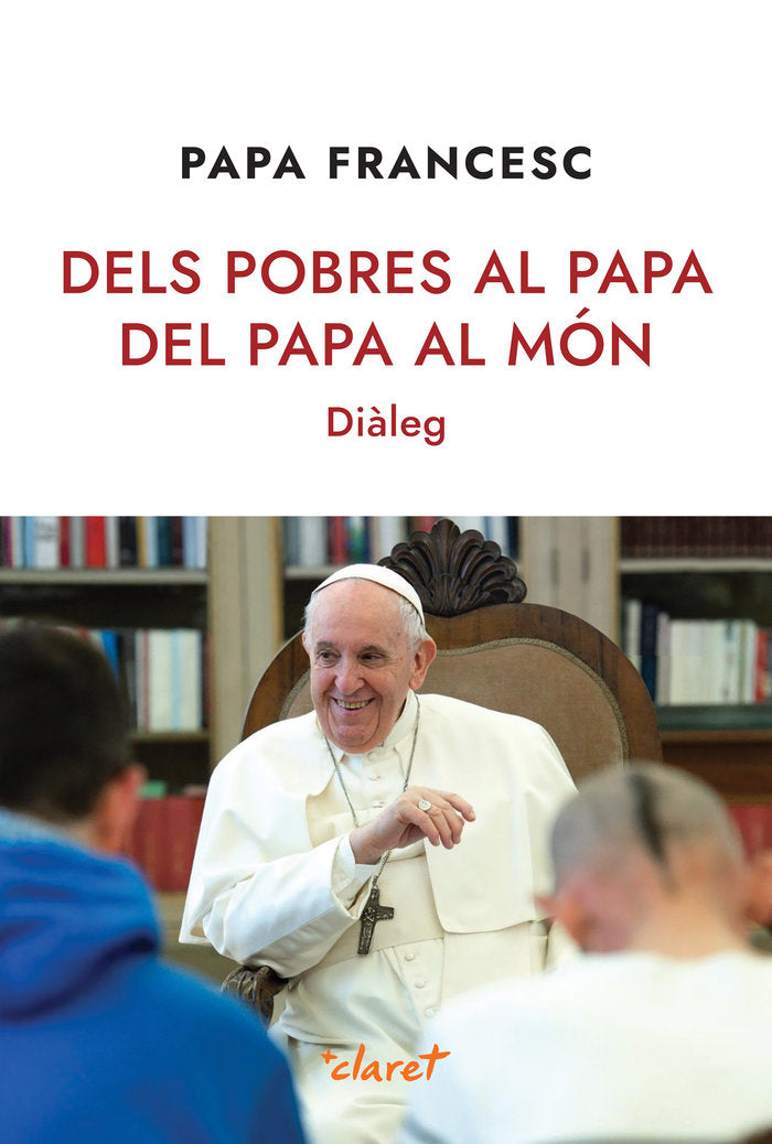 DELS POBRES AL PAPA, DEL PAPA AL MON, de PAPA FRANCESC | portada del libro