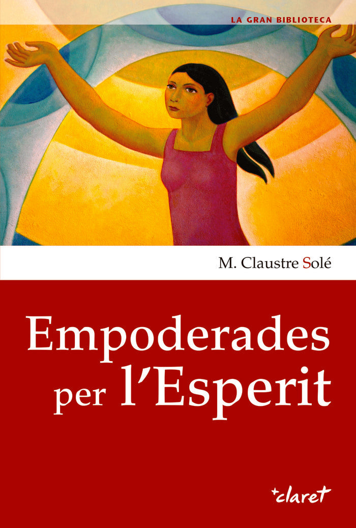 Empoderades per l'Esperit, de CLAUSTRE SOLE, MARIA | portada del libro