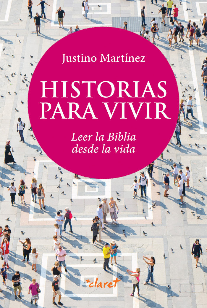 Historias para vivir, de MARTINEZ PEREZ, JUSTINO | portada del libro