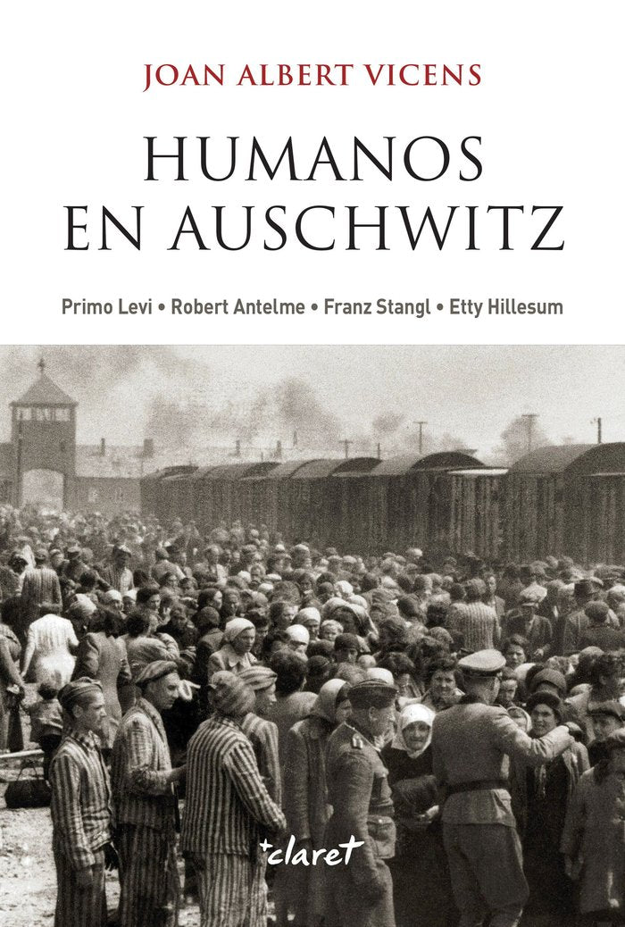 Humanos en Auschwitz, de VICENS FOLGUEIRA, JOAN ALBERT | portada del libro
