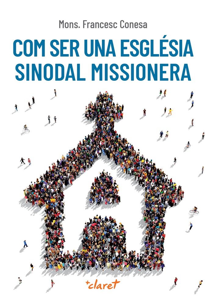 COM SER UNA ESGLESIA SINODAL MISSIONERA, de CONESA FERRER, FRANCESC | portada del libro