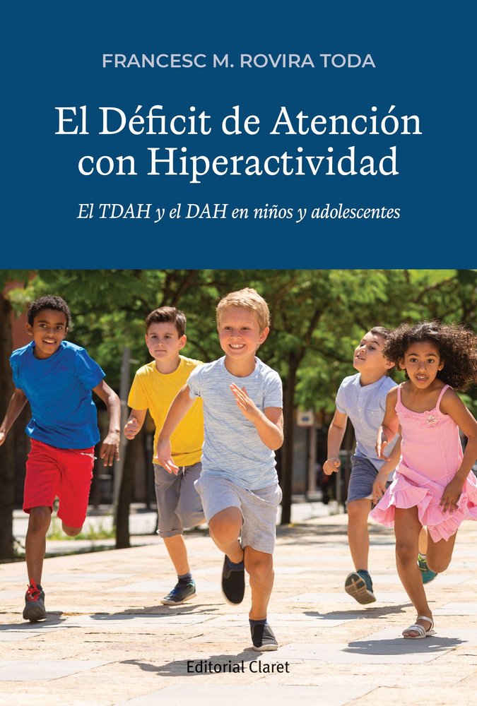 EL DEFICIT DE ATENCION CON HIPERACTIVIDAD, de ROVIRA TODA, FRANCESC M. | portada del libro