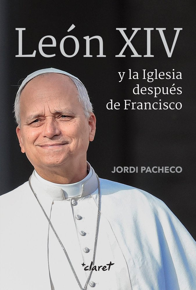 LEON XIV Y LA IGLESIA DESPUES DE FRANCISCO, de PACHECO GARCIA, JORDI | portada del libro