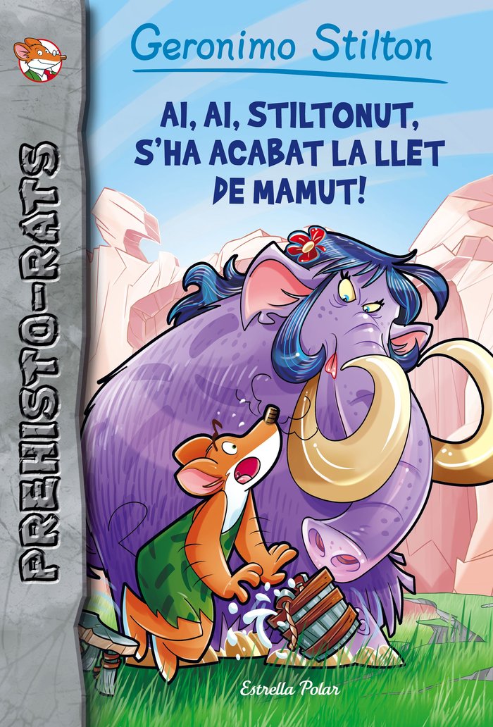 Ai, ai, Stiltonut, s'ha acabat la llet de mamut!, de Stilton, Geronimo | portada del libro