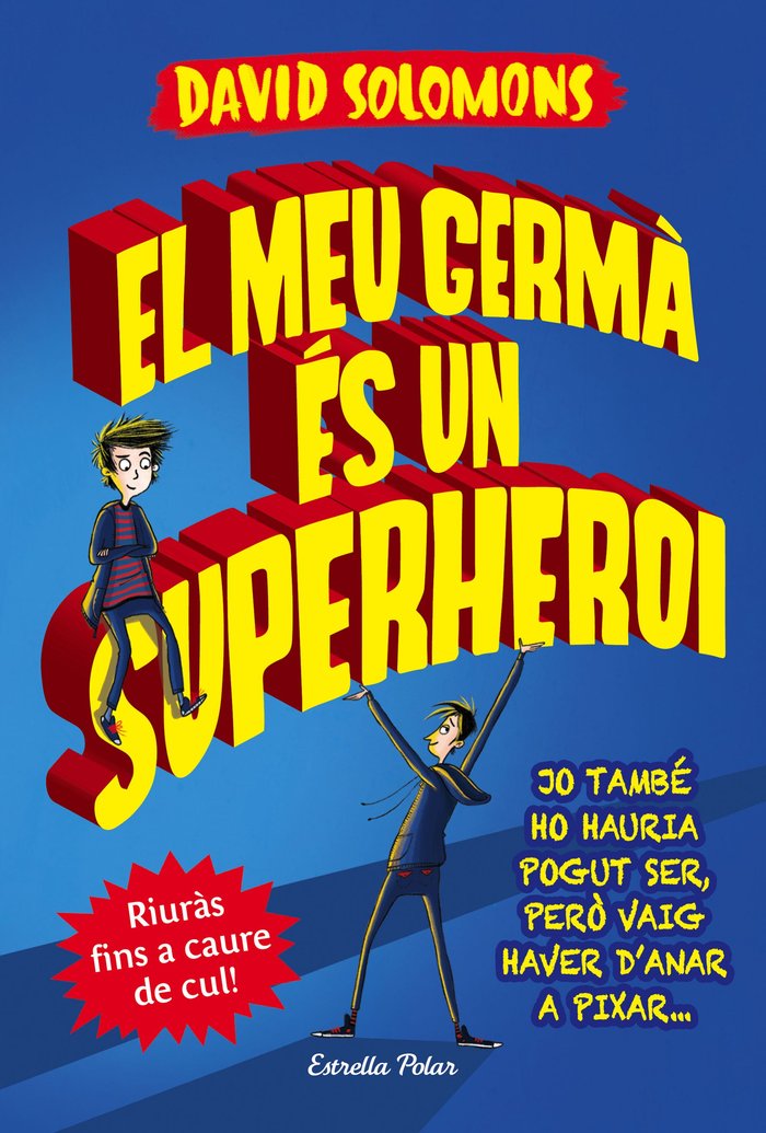 El meu germà és un superheroi, de Solomons, David | portada del libro