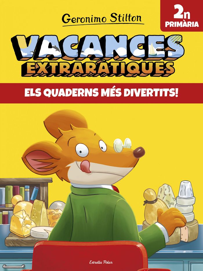 Vacances extraràtiques 2, de Stilton, Geronimo | portada del libro