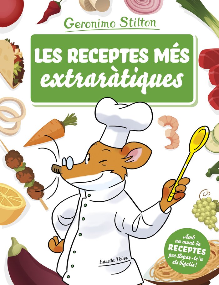 Les receptes més extraràtiques, de Stilton, Geronimo | portada del libro