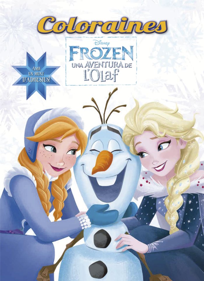 Frozen. Una aventura de l'Olaf. Coloraines, de Disney | portada del libro