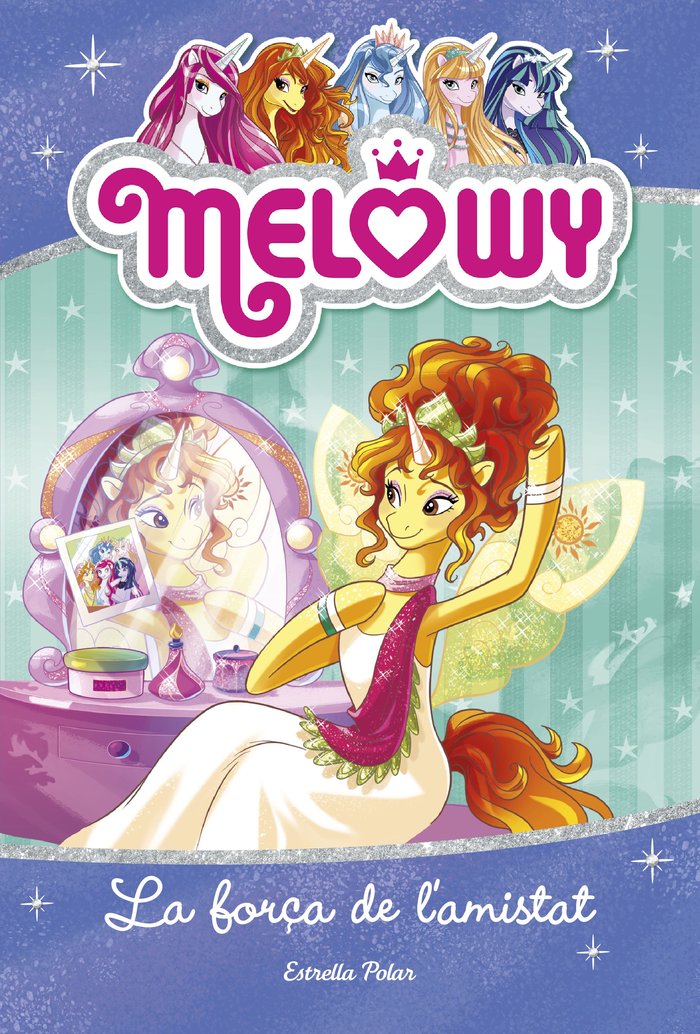 Melowy. La força de l'amistat, de Star, Danielle | portada del libro
