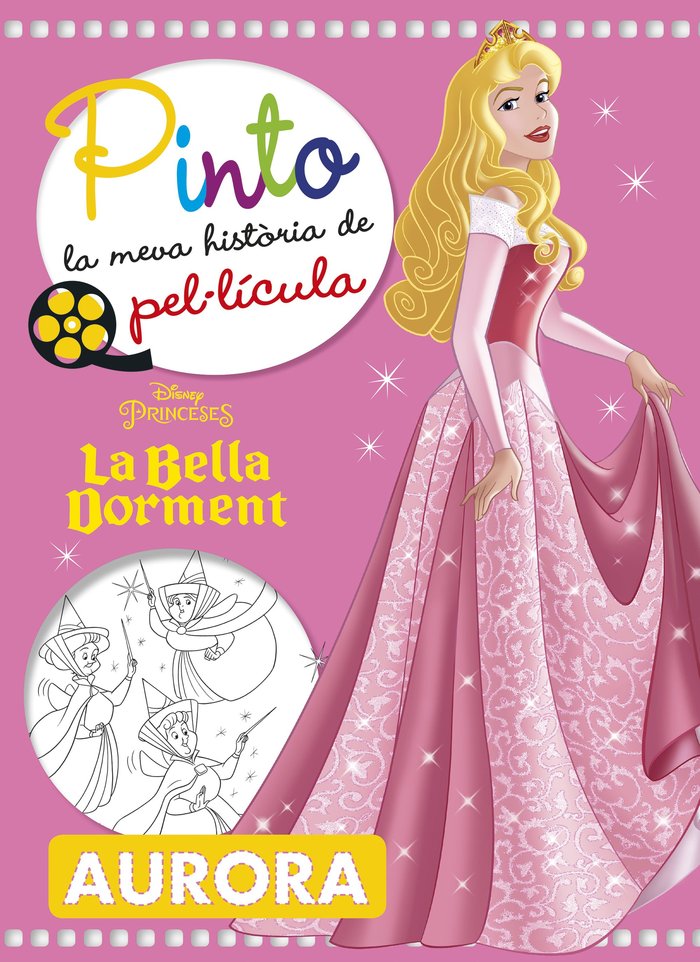 La Bella Dorment. Pinto la meva historia de pel·lícula, de Disney | portada del libro
