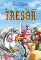 Aquest cavall és un tresor, de Tea Stilton | portada del libro
