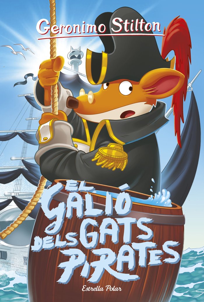 El galió dels gats pirates, de Stilton, Geronimo | portada del libro